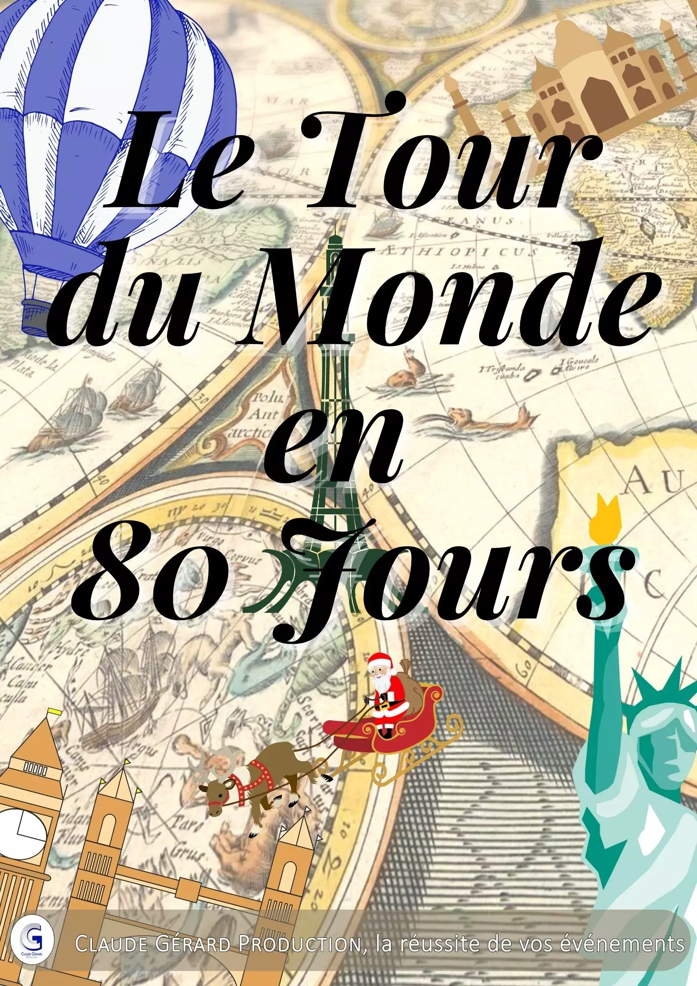 Claude Gérard Production présente Le tour du monde en 80 jours